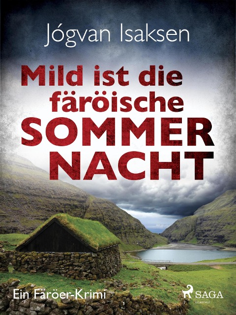 Mild ist die färöische Sommernacht - Ein Färöer-Krimi - Jógvan Isaksen