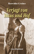 Cover-Bild zum Titel 'Verjagt von Haus und Hof' von 'Roswitha Gruber'