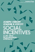 Cover-Bild zum Titel 'Social Incentives' von 'Joseph Veroff, Joanne B. Veroff'