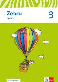 Zebra. Arbeitsheft Sprache zur Ausleihe 3. Schuljahr. Neubearbeitung - 