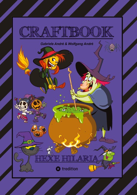 CRAFTBOOK - 100 TOLLE MOTIVE - KREATIV LERNEN - HEXENSPIEL JINX - EINFACH VERHEXT - ZEICHNEN - MALEN - BASTELN - SPASS - Wolfgang André, Gabriele André