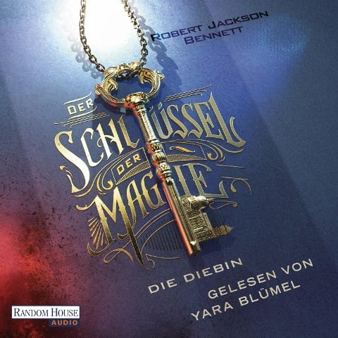 Der Schlüssel der Magie - Die Diebin - Robert Jackson Bennett