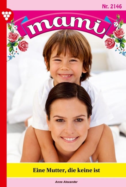 Eine Mutter, die keine ist - Anne Alexander