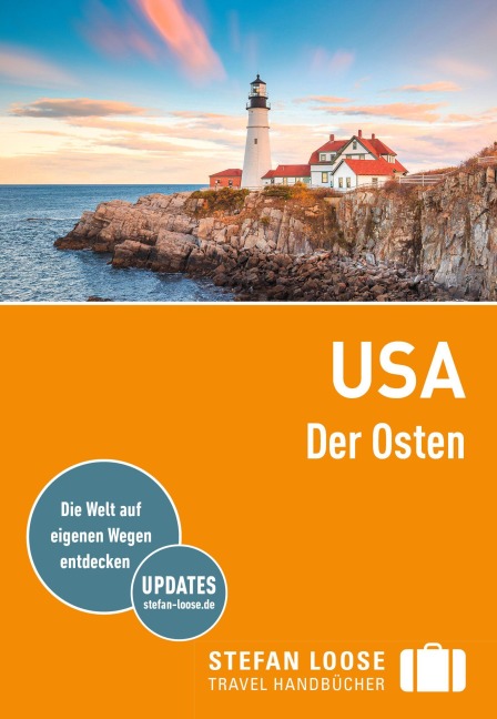 Stefan Loose Reiseführer USA, Der Osten - Stephen Keeling, Paul Stafford, Matthew Nelson, Robert Savage, Maria Viskochil Edwards