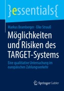Möglichkeiten und Risiken des TARGET-Systems - Elke Strauß, Markus Bramberger