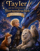 Cover-Bild zum Titel 'Tayler und das Geheimnis des Sternendrachen' von 'Aurelia Sternenglück'