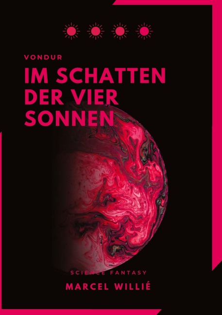 Vondur - Im Schatten der vier Sonnen - Marcel Willié