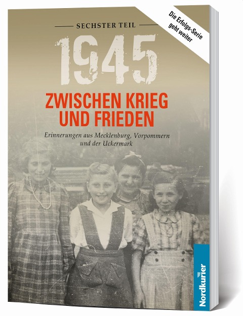 1945. Zwischen Krieg und Frieden - Sechster Teil - Frank Wilhelm, Birgit Langkabel