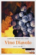 Cover-Bild zum Titel 'Vino Diavolo' von 'Carsten Sebastian Henn'