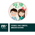 Cover-Bild zum Titel 'Hänsel und Gretel' von 'Brüder Grimm'
