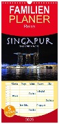 Familienplaner 2025 - Singapur. Tag und Nacht mit 5 Spalten (Wandkalender, 21 x 45 cm) CALVENDO - Robert Styppa