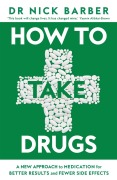 Cover-Bild zum Titel 'How to Take Drugs' von 'Nick Barber'
