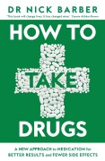 Cover-Bild zum Titel 'How to Take Drugs' von 'Nick Barber'