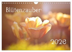Cover-Bild zum Titel 'Blütenzauber 2026 (Wandkalender 2026 DIN A4 quer), CALVENDO Monatskalender' von 'Anett Petrich'