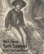 Cover-Bild zum Titel 'Tom Sawyer' von 'Mark Twain'