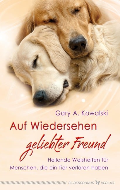Auf Wiedersehen, geliebter Freund - Gary Kowalski