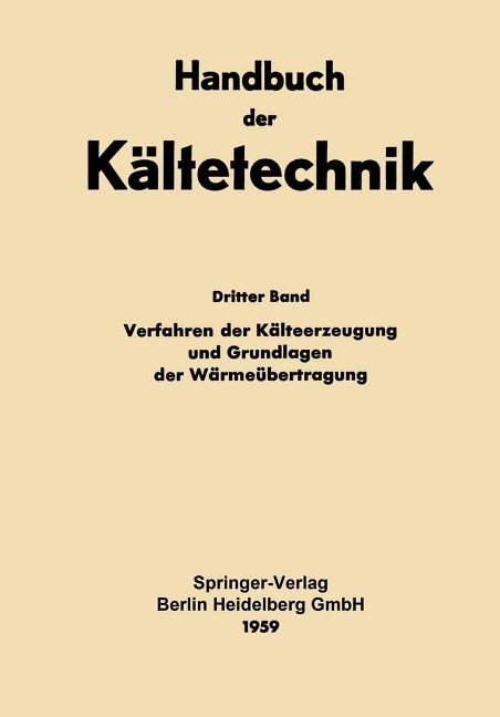 Verfahren der Kälteerzeugung und Grundlagen der Wärmeübertragung - 