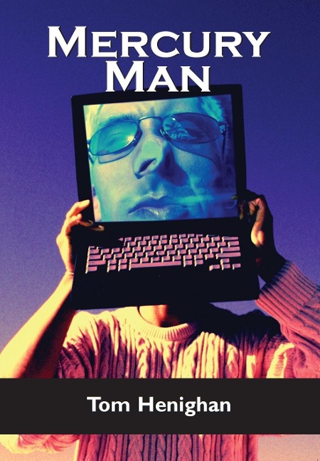 Mercury Man - Tom Henighan