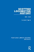 Cover-Bild zum Titel 'Scottish Locomotive History' von 'Campbell Highet'