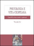 Psicologia e vita cristiana. Cura della salute mentale e spirituale - Wenceslao Vial