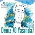 Cover-Bild zum Titel 'Deniz 70 Yasinda' von 'Zülfü Livaneli, Mogollar, Edip Akbayram, Hayko Cepkin, Hüseyin Turan'