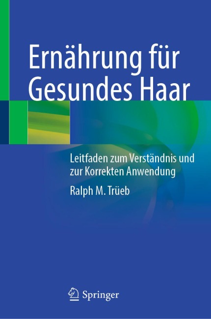 Ernährung für Gesundes Haar - Ralph M. Trüeb