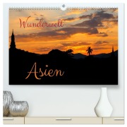 Cover-Bild zum Titel 'Wunderwelt Asien (hochwertiger Premium Wandkalender 2026 DIN A2 quer), Kunstdruck in Hochglanz' von 'Photografie-Iam Photografie-Iam'