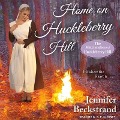 Home on Huckleberry Hill - Jennifer Beckstrand