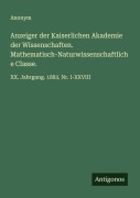 Cover-Bild zum Titel 'Anzeiger der Kaiserlichen Akademie der Wissenschaften. Mathematisch-Naturwissenschaftliche Classe.' von 'Anonym'