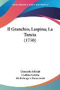 Il Granchio; Laspina; La Tancia (1750) - Lionardo Salviati, Cosimo Giunta, Michelangelo Buonarroti