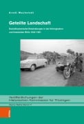 Cover-Bild zum Titel 'Geteilte Landschaft' von 'Arndt Macheledt'