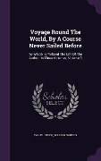 Cover-Bild zum Titel 'Voyage Round The World, By A Course Never Sailed Before' von 'Daniel Defoe, William Shiells'
