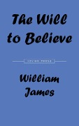 Cover-Bild zum Titel 'Will to Believe' von 'William James'