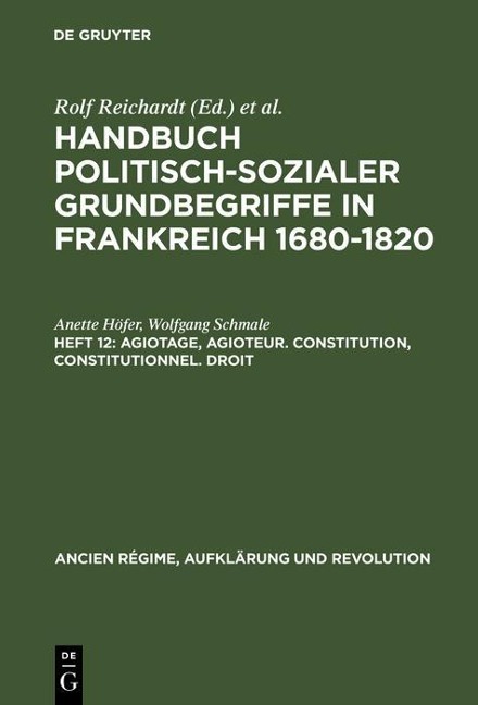 Agiotage, agioteur. Constitution, constitutionnel. Droit - Anette Höfer, Wolfgang Schmale
