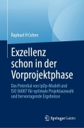 Cover-Bild zum Titel 'Exzellenz schon in der Vorprojektphase' von 'Raphael H Cohen'