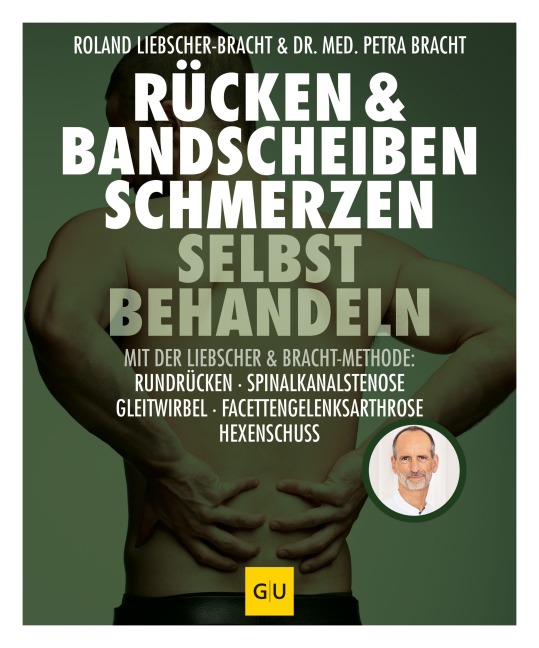 Rücken & Bandscheiben Schmerzen selbst behandeln - Petra Bracht, Roland Liebscher-Bracht