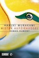 Mister Aufziehvogel - Haruki Murakami