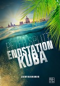 Endstation Kuba - Peter Splitt
