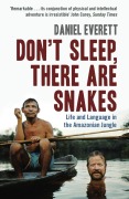 Cover-Bild zum Titel 'Don't Sleep, There are Snakes' von 'Daniel Everett'