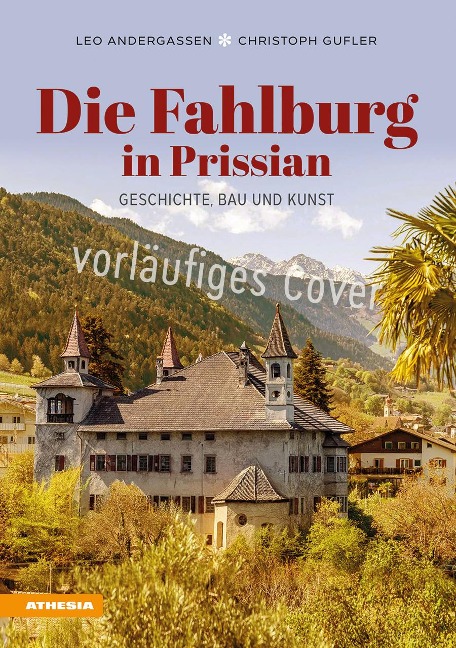 Die Fahlburg in Prissian - Leo Andergassen, Christoph Gufler