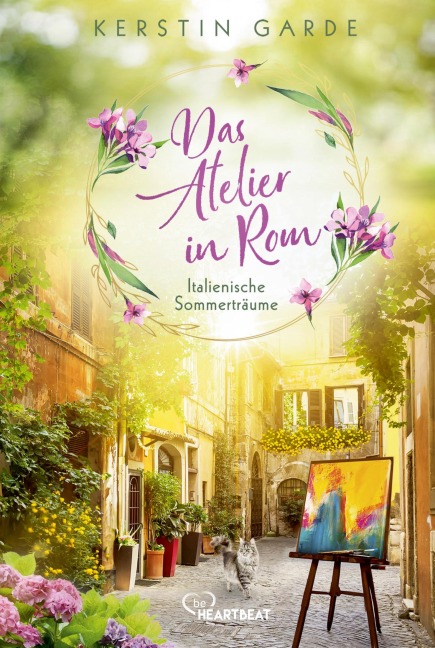 Italienische Sommerträume - Das Atelier in Rom - Kerstin Garde