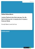 Andrej Tarkowskijs Bedeutung für die Entwicklung des sowjetischen Science Fiction-Films - Polina Polovnikova