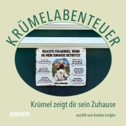 Cover-Bild zum Titel 'Krümelabenteuer - Krümel zeigt dir sein Zuhause' von 'Andrea Irsigler'