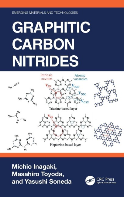 Graphitic Carbon Nitrides - Michio Inagaki, Yasushi Soneda, Masahiro Toyoda