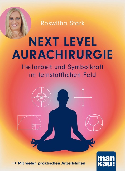 Next Level Aurachirurgie - Roswitha Stark
