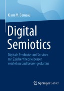 Cover-Bild zum Titel 'Digital Semiotics' von 'Klaus M. Bernsau'