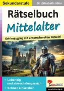 Cover-Bild zum Titel 'Rätselbuch Mittelalter' von 'Elisabeth Höhn'