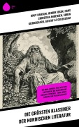 Cover-Bild zum Titel 'Die größten Klassiker der nordischen Literatur' von 'Knut Hamsun, Henrik Ibsen, Hans Christian Andersen, Søren Kierkegaard, Gustaf Af Geijerstam'