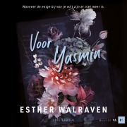 Cover-Bild zum Titel 'Voor Yasmin' von 'Esther Walraven'