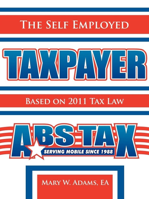 The Self Employed Taxpayer - Mary W. Adams Ea